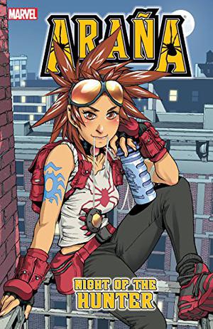 Araña Vol. 3: Night of the Hunter (Araña Collected Editions #3)