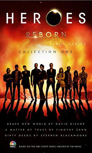 Heroes Reborn: Collection One by David Bishop, Timothy Zahn, Stephen Blackmoore