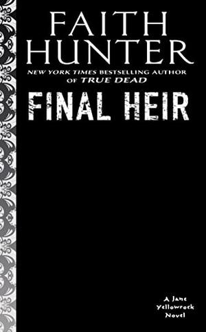 Final Heir (Jane Yellowrock #15)