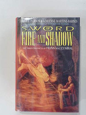 Sword of Fire and Shadow (The Chronicle of Fionn mac Cumhal #3)