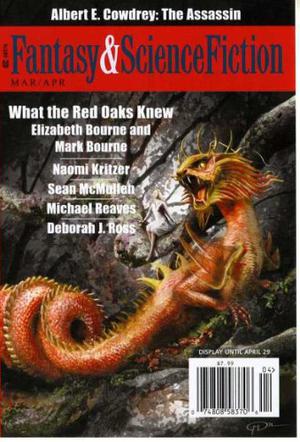 Fantasy & Science Fiction, March/April 2013 by Gordon Van Gelder, Deborah J. Ross, Van Aaron Hughes, Chet Arthur, Naomi Kritzer, Albert E. Cowdrey, Sean McMullen, Sean F. Lynch, Michael Reaves, Elizabeth Bourne, Charles de Lint, Mark Bourne, Steven Utley, James Sallis, Paul Di Filippo, Kathi Maio