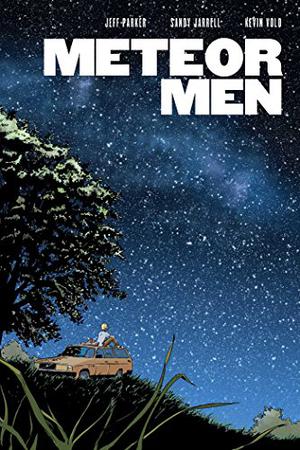 Meteor Men by Jeff Parker, Kevin Volo, Crank!
