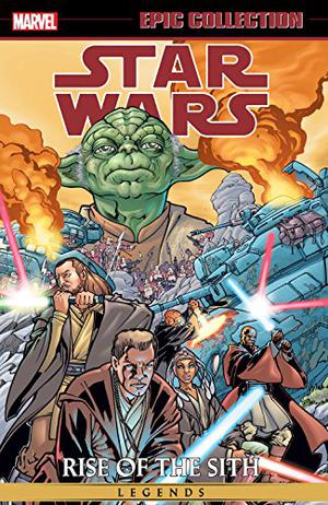 Star Wars Legends Epic Collection: Rise of the Sith Vol. 1 (Star Wars Legends Epic Collection #7)
