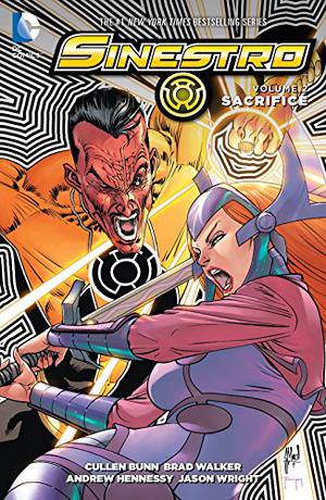Sinestro Vol. 2: Sacrifice (Sinestro Single Issues #6-11, Annual )