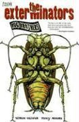 The Exterminators, Vol. 1: Bug Brothers by Simon Oliver