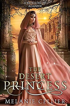 The Desert Princess: A Retelling of Aladdin (Return to the Four Kingdoms #3)