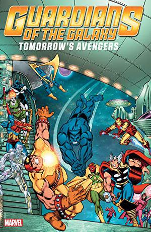 Guardians of the Galaxy: Tomorrow's Avengers, Vol. 2 (Avengers 1963-1996 #167-168, 170-177, 181)