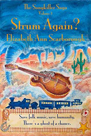 Strum Again? by Elizabeth Ann Scarborough