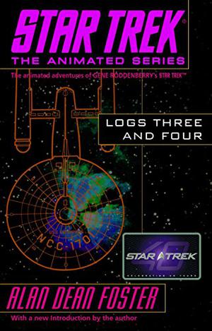 Star Trek: Logs Three and Four (Star Trek: Logs / Del Rey #3-4)