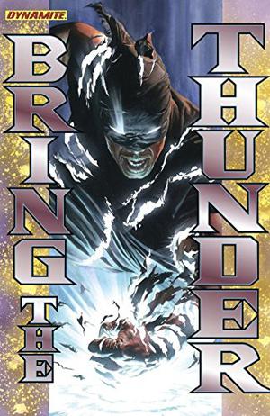 Bring the Thunder by Jai Nitz, Alex Ross