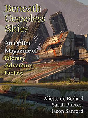 Beneath Ceaseless Skies Issue #195, Special Double-Issue for BCS Science-Fantasy Month 3 (The Universe of Xuya #A Salvaging of Ghosts)