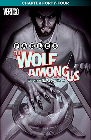 Fables: The Wolf Among Us #44 (Fables: The Wolf Among Us #44)