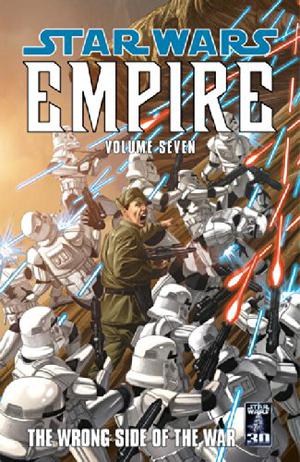 Star Wars: Empire, Volume 7: The Wrong Side of the War (Star Wars: Empire Trade Paperbacks #7)