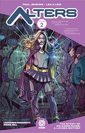 Alters Vol. 2 by Paul Jenkins, Leila Leiz