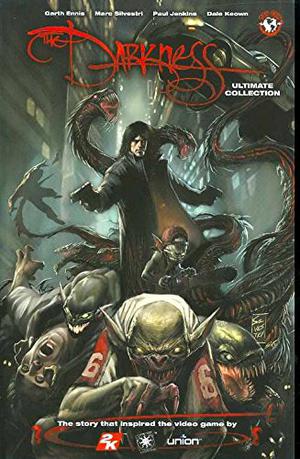 The Darkness: Ultimate Collection by Garth Ennis, Paul Jenkins, Marc Silvestri