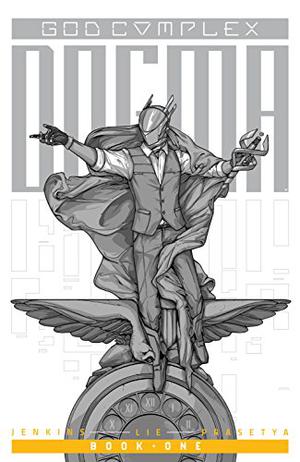 God Complex, Vol. 1: Dogma (God Complex #1-6)