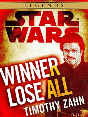 Winner Lose All by Timothy Zahn
