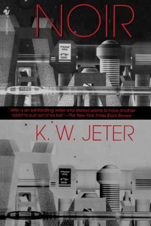 Noir by K.W. Jeter