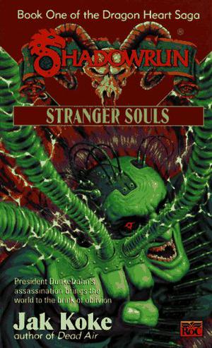 Stranger Souls (Shadowrun FASA #26)