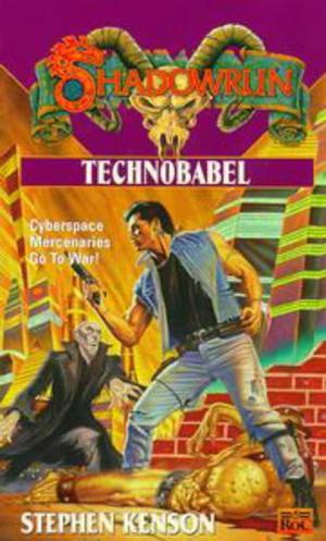 Shadowrun 31: Technobabel by Stephen Kenson