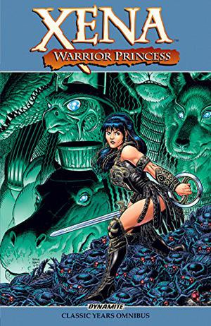 Xena: Warrior Princess: Classic Years Omnibus by John Wagner, Ian Edginton