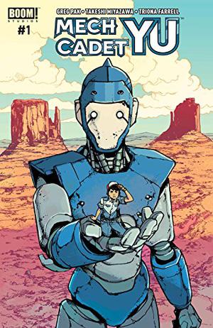 Mech Cadet Yu #1 by Greg Pak