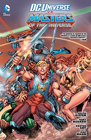 DC Universe Vs. Masters of the Universe (He-Man and the Masters of the Universe (Collected Editions) #3.5)