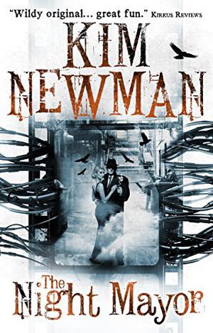 The Night Mayor by Kim Newman