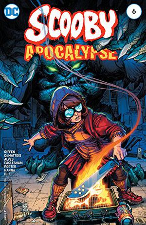 Scooby Apocalypse  (2016-) #6 (Scooby Apocalypse Single Issues #6)