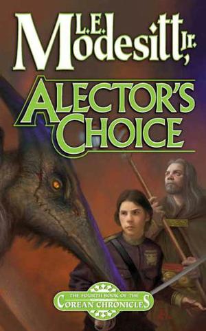 Alector's Choice (Corean Chronicles #4)