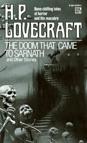 The Doom That Came to Sarnath and Other Stories by H.P. Lovecraft