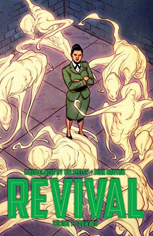 Revival, Vol. 7: Forward (Revival #7)
