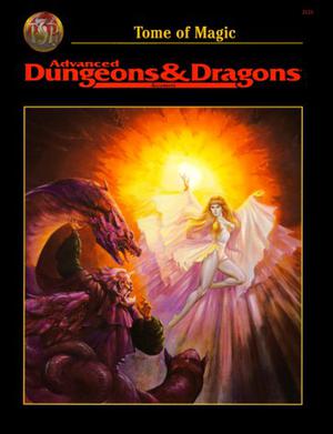 Tome of Magic  (Advanced Dungeon & Dragons: Accessory Rulebook) by David Zeb Cook, Nigel Findley, Anthony Herring, Christopher Kubasik, Carl Sargent, Rick Swan