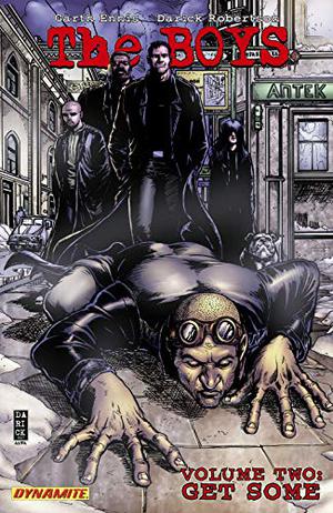 The Boys, Volume 2: Get Some by Garth Ennis, Darick Robertson