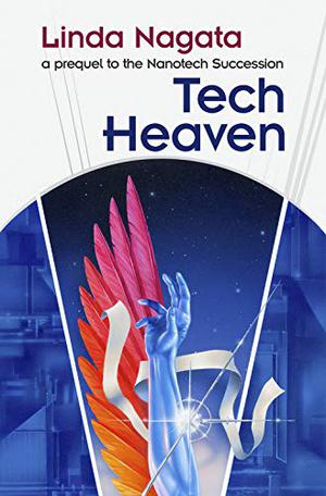Tech-Heaven (The Nanotech Succession #0)