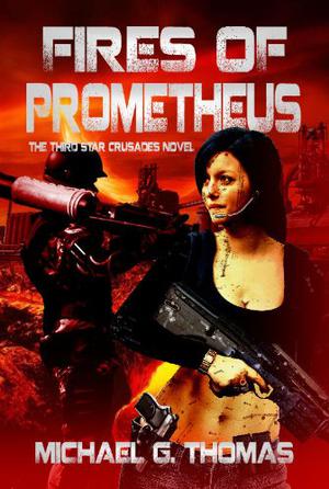 Fires of Prometheus (Star Crusades Uprising #3)