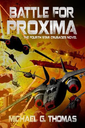 Battle for Proxima (Star Crusades Uprising #4)