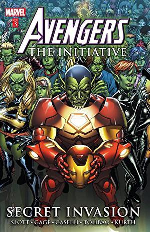 Avengers: The Initiative, Volume 3: Secret Invasion (Avengers: The Initiative Single Issues #14-19)