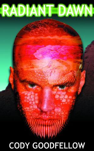 Radiant Dawn by Cody Goodfellow