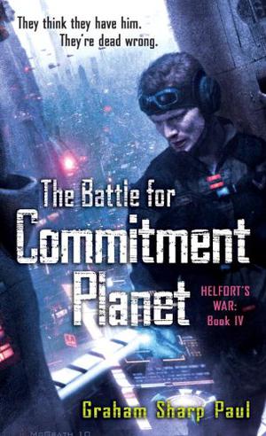 The Battle for Commitment Planet by Graham Sharp Paul