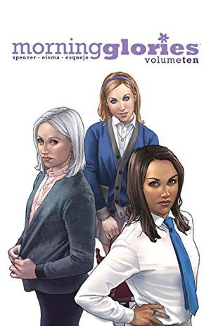Morning Glories, Vol. 10: Expulsion (Morning Glories #10)