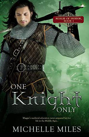 One Knight Only by Michelle Miles