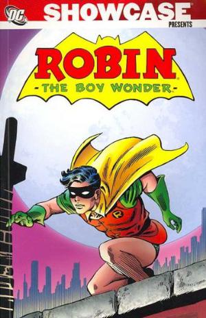 Showcase Presents: Robin the Boy Wonder, Vol. 1 by Gardner F. Fox, Bob Haney, Leo Dorfman