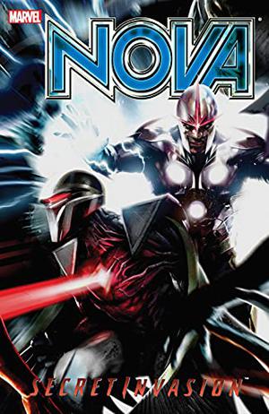 Nova, Vol. 3: Secret Invasion (Nova 2007 Single Issues #13-18)