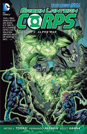 Green Lantern Corps, Volume 2: Alpha War by Peter J. Tomasi