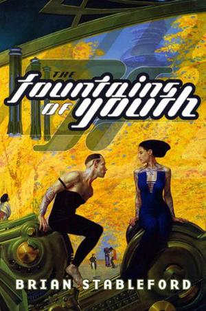 The Fountains of Youth by Brian M. Stableford
