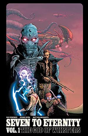 Seven to Eternity, Vol. 1: The God of Whispers (Seven to Eternity #1)