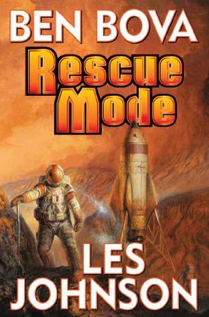 Rescue Mode by Ben Bova, Les Johnson