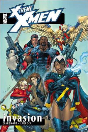X-Treme X-Men, Vol. 2: Invasion by Chris Claremont, Salvador Larroca