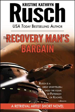 The Recovery Man's Bargain (Retrieval Artist #6.5)